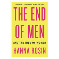  The End of Men – Hanna Rosin