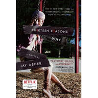 Thirteen Reasons Why – Jay Asher