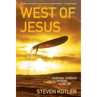  West of Jesus – Steven Kotler