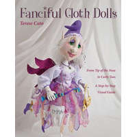  Fanciful Cloth Dolls – Terese Cato