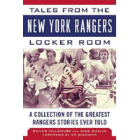 Tales from the New York Rangers Locker Room – Gilles Villemure,Mike Shalin,Ed Giacomin