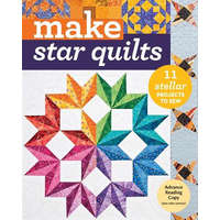 Make Star Quilts – Alex Anderson,Natalia Bonner,Barbara H. Cline,Jan Krentz,Kathleen Whiting