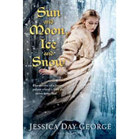  Sun and Moon, Ice and Snow – Jessica Day George