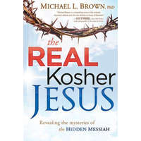 Real Kosher Jesus – Michael L. Brown
