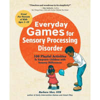  Everyday Games for Sensory Processing Disorder – Barbara Sher