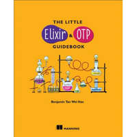  Little Elixir & OTP Guidebook – Benjamin Tan Wei Hao
