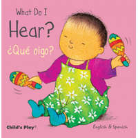  What Do I Hear? / Que oigo? – Child's Play Ltd,Annie Kubler,Teresa Mlawer