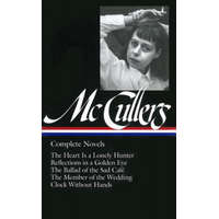 Carson McCullers: Complete Novels (LOA #128) – Carson McCullers,C. L. Barney Dews