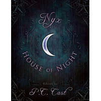 Nyx in the House of Night – P. C. Cast,Leah Wilson,Alan Torrance