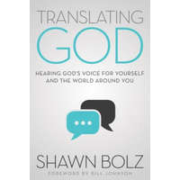  Translating God – Shawn Bolz,Bill Johnson