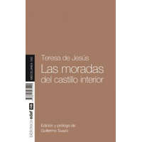  Las moradas del castillo interior/ The Dwellings of the Interior Castle – Teresa De Jesus, Guillermo Suazo Pascual