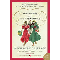 Heaven to Betsy and Betsy in Spite of Herself – Maud Hart Lovelace,Vera Neville
