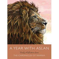 A Year with Aslan: Daily Reflections from the Chronicles of Narnia – C. S. Lewis,Julia L. Roller