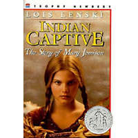  Indian Captive: The Story of Mary Jemison – Lois Lenski,Lois Lenski,Lois Lenski