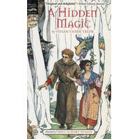 A Hidden Magic – Vivian Vande Velde,Trina Schart Hyman