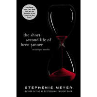  The Short Second Life of Bree Tanner : An Eclipse Novella – Stephenie Meyer
