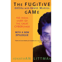 The Fugitive Game: Online with Kevin Mitnick – Jonathan Littman