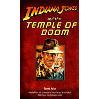 Indiana Jones and the Temple of Doom – James Kahn,Willard Huyck,Gloria Katz