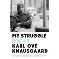 MY STRUGGLE BOOK 5 – Karl Ove Knausgaard,Don Bartlett
