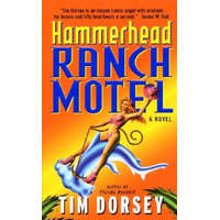 Hammerhead Ranch Motel – Tim Dorsey