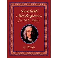  Scarlatti Masterpieces for Solo Piano: 47 Works – Domenico Scarlatti,Classical Piano Sheet Music,Domenico Scarlatti