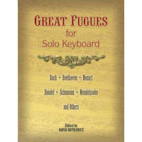 Great Fugues for Solo Keyboard – David Dutkanicz