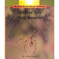  Spiders Are Not Insects (Rookie Read-About Science: Animals) – Allan Fowler,Robert L. Hillerich,Lynne Kepler