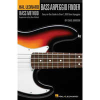 Bass Arpeggio Finder: Easy-To-Use Guide to Over 1,300 Bass Arpeggios Hal Leonard Bass Method – Hal Leonard Publishing Corporation