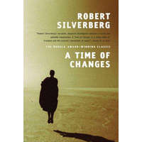  A Time of Changes – Robert Silverberg