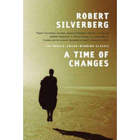 A Time of Changes – Robert Silverberg