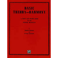  Basic Theory-Harmony: A Text and Work Book for the School Musician – Joseph Paulson, Irving Cheyette