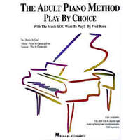 The Adult Piano Method - Play by Choice – Fred Kern,Barbara Kreader