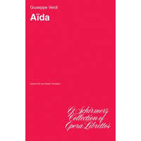 Aida: Libretto – Giuseppe Verdi,Giuseppe Verdi