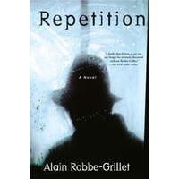 Repetition – Alain Robbe-Grillet,Richard Howard