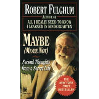  Maybe (Maybe Not) – Robert Fulghum