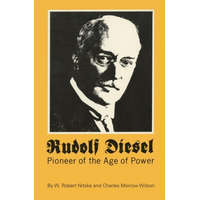  Rudolf Diesel – W Robert Nitske,Charles Morrow Wilson