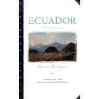  Ecuador: A Travel Journal – Henri Michaux,Robin Magowan