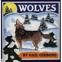Gail Gibbons - Wolves – Gail Gibbons