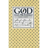  God Has Promised: Encouraging Promises Compiled from the Writings of Ellen G. White – Ellen Gould Harmon White