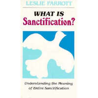  What Is Sanctification? – Leslie Parrott
