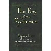  Key of the Mysteries – Eliphas Levi,Aleister Crowley,Aleister Crowley