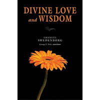 Divine Love & Wisdom: Portable: The Portable New Century Edition – Emanuel Swedenborg,George F. Dole
