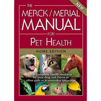  The Merck/Merial Manual for Pet Health: The Complete Health Resource for Your Dog, Cat, Horse or Other Pets - In Everyday Language – Cynthia M. Kahn, Scott Line