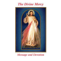  The Divine Mercy Message and Devotion: With Selected Prayers from the Diary of St. Maria Faustina Kowalska – Seraphim Michalenko,Vinny Flynn,Robert Stackpole