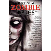 Best New Zombie Tales (Vol. 1) – Ray Garton,Jonathan Maberry,James Roy Daley