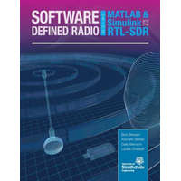  Software Defined Radio Using MATLAB & Simulink and the RTL-SDR – Robert W Stewart,Kenneth W Barlee,Dale S W Atkinson