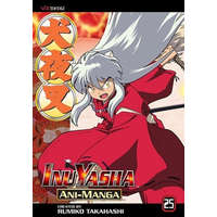  InuYasha Ani-Manga, Volume 25 – Rumiko Takahashi,Rumiko Takahashi