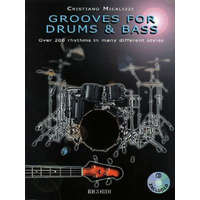  Grooves for Drums & Bass: Over 200 Rhythms in Many Different Styles – Cristiano Micalizzi