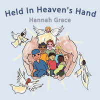  Held In Heaven's Hand – Hannah Grace