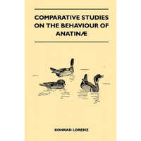  Comparative Studies on the Behaviour of Anatina – Konrad Lorenz